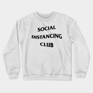 Social Distancing Club Crewneck Sweatshirt